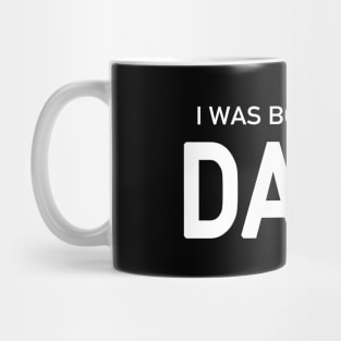 I Was Born in the Dark Mug